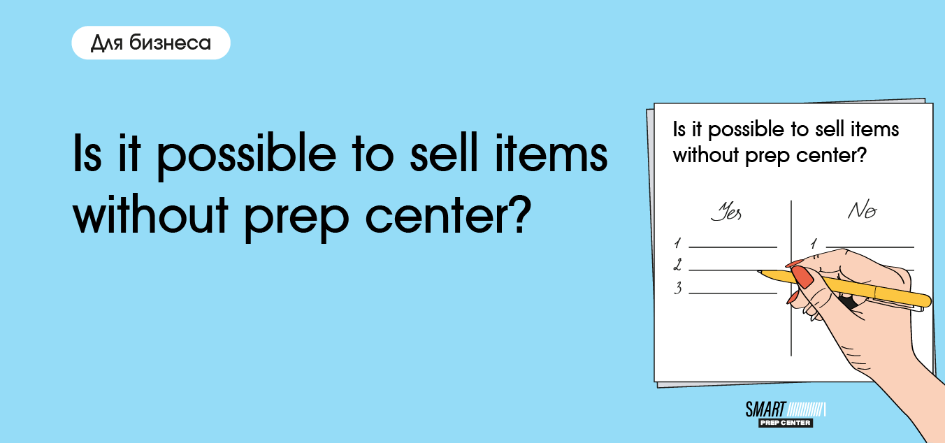 Is it possible to sell items without prep center?